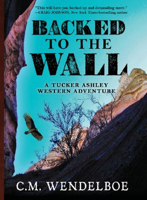 [Tucker Ashley 01] • Backed to the Wall